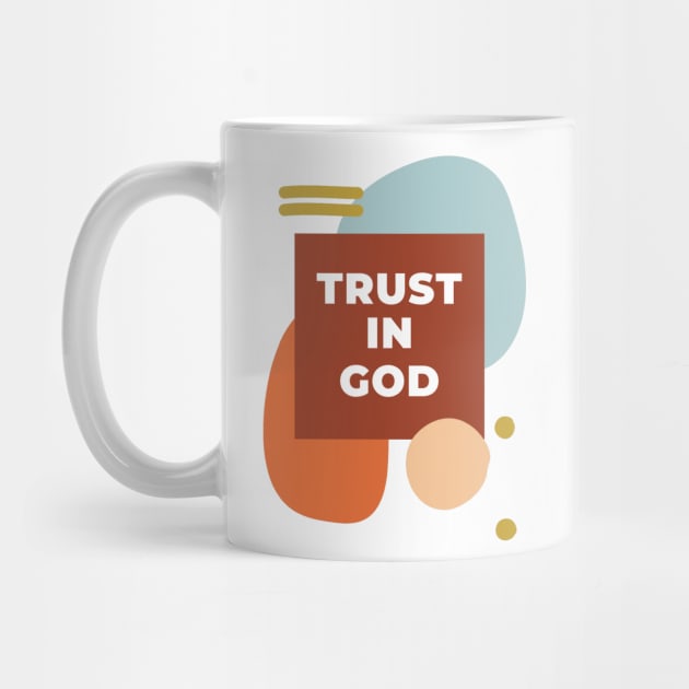 Trust In God Christian | Jesus Disciple design by Happy - Design